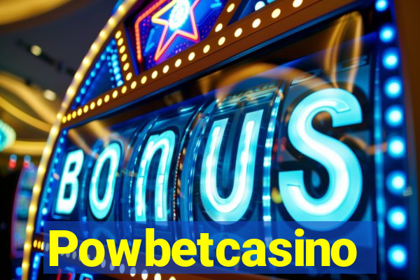Powbetcasino