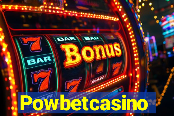 Powbetcasino