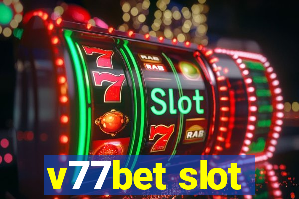v77bet slot