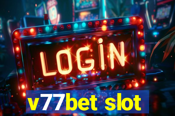 v77bet slot