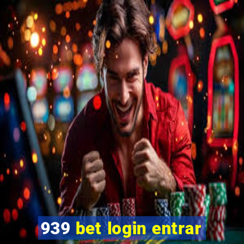 939 bet login entrar