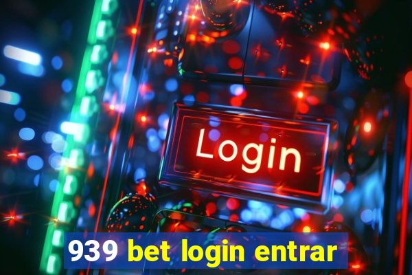 939 bet login entrar
