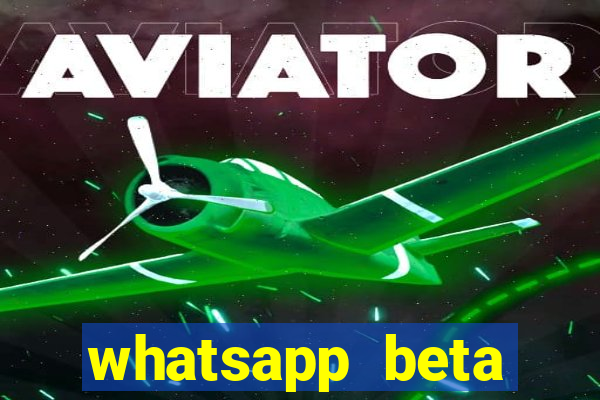 whatsapp beta testflight code