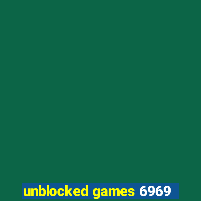 unblocked games 6969