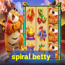 spiral betty