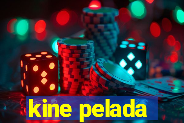 kine pelada