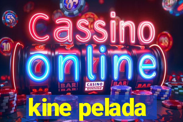 kine pelada