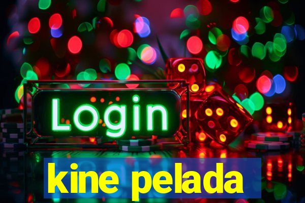 kine pelada