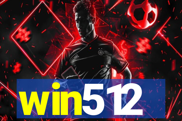 win512