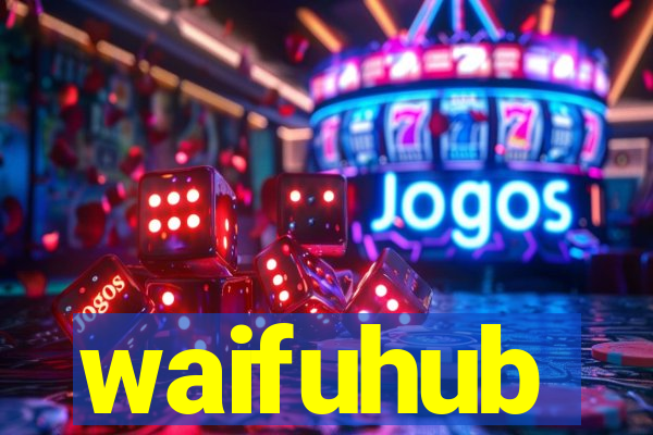 waifuhub