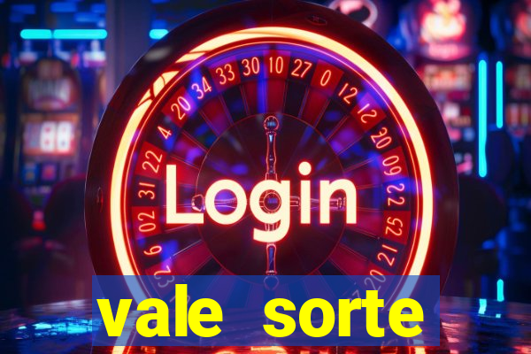 vale sorte resultado de hoje