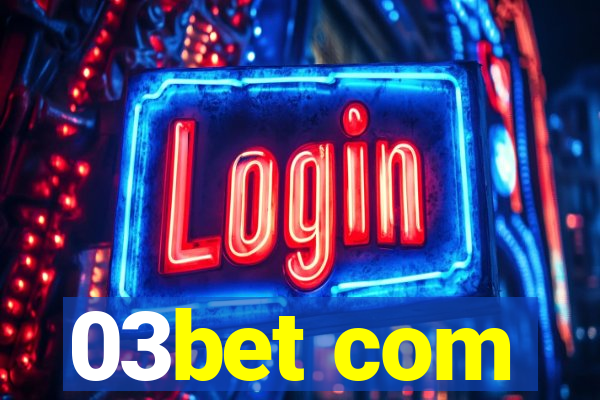 03bet com