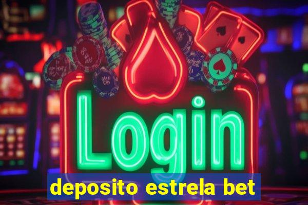 deposito estrela bet