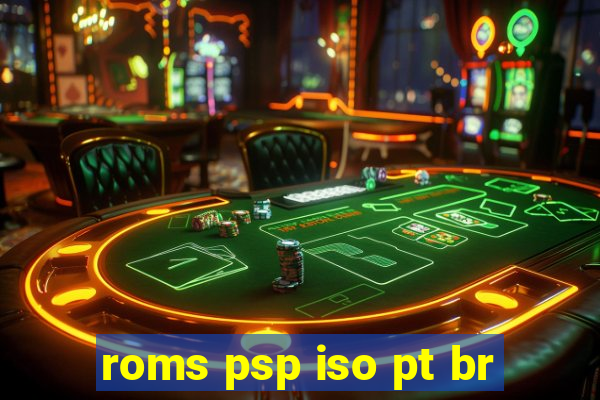 roms psp iso pt br