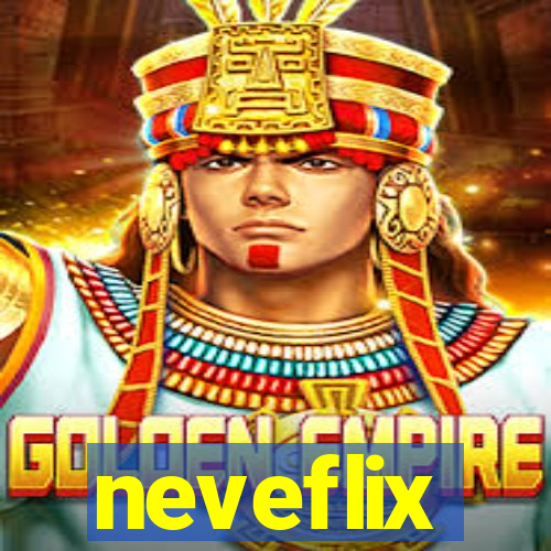 neveflix