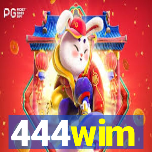444wim