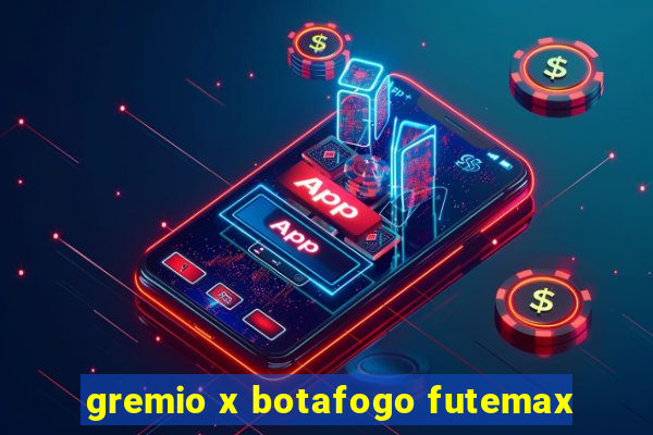 gremio x botafogo futemax