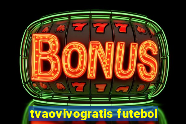 tvaovivogratis futebol