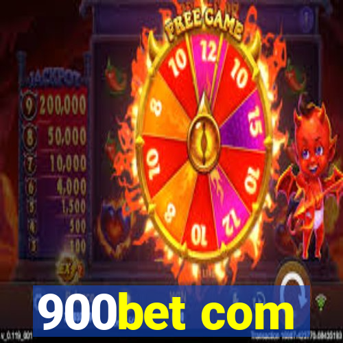 900bet com