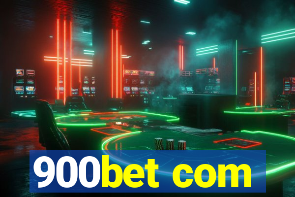 900bet com