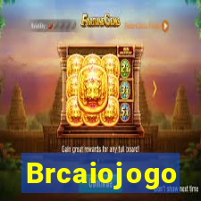 Brcaiojogo