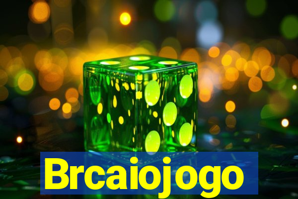 Brcaiojogo