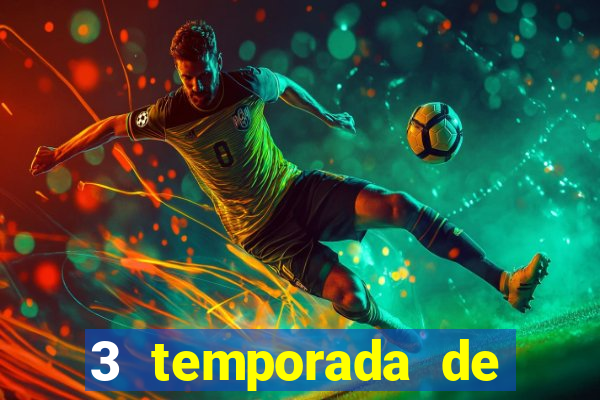 3 temporada de from torrent
