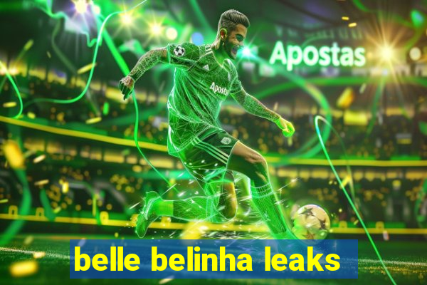 belle belinha leaks