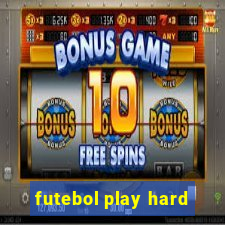futebol play hard