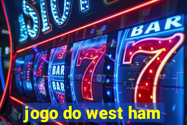 jogo do west ham