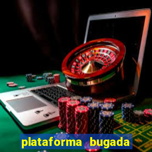 plataforma bugada do tigrinho