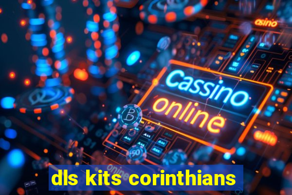 dls kits corinthians