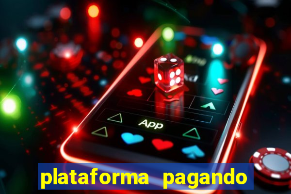 plataforma pagando no cadastro cassino