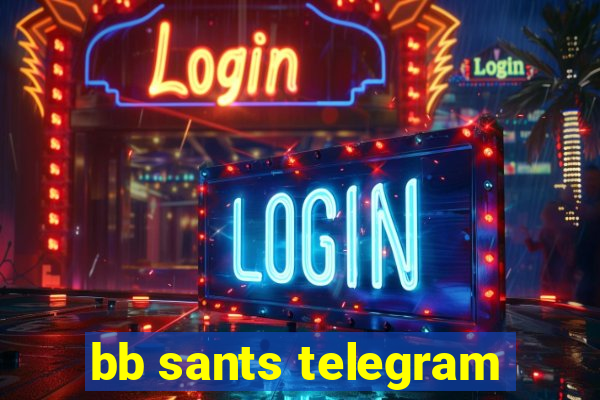 bb sants telegram