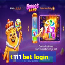 t111 bet login