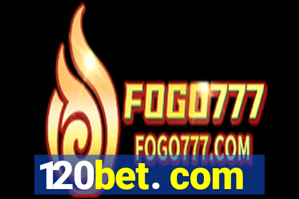 120bet. com