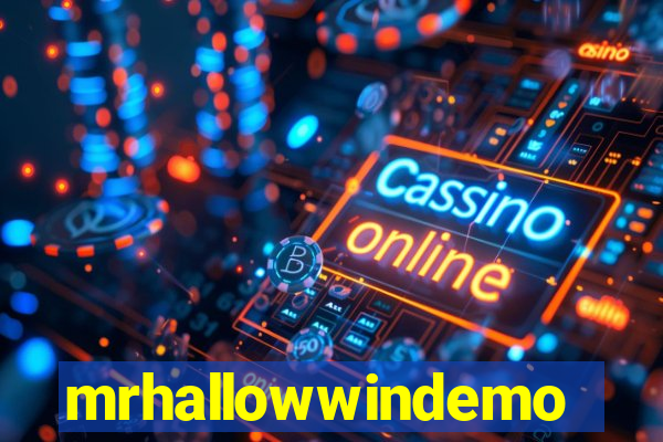 mrhallowwindemo