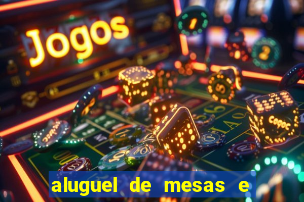 aluguel de mesas e cadeiras juiz de fora