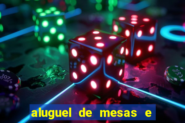 aluguel de mesas e cadeiras juiz de fora