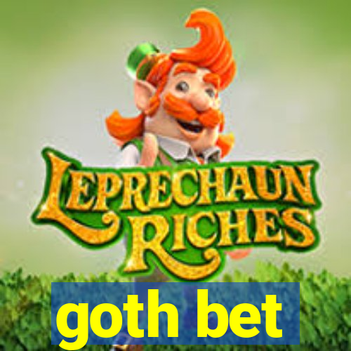 goth bet