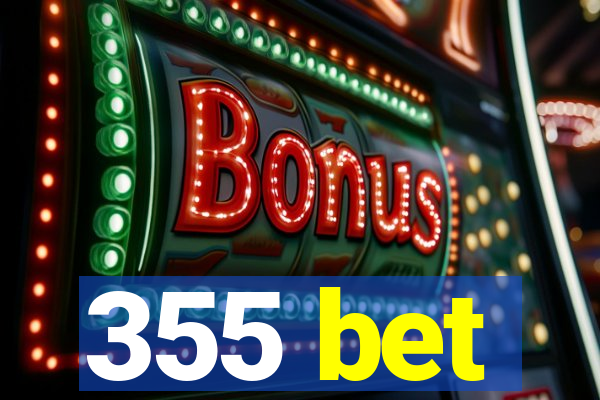 355 bet
