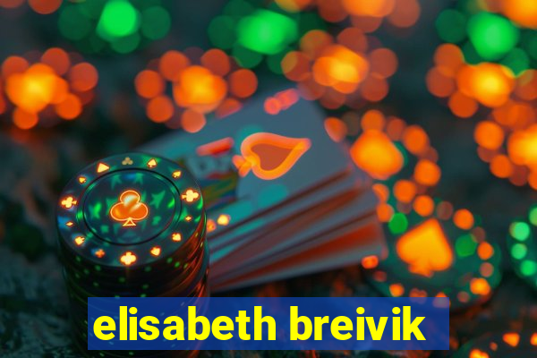 elisabeth breivik