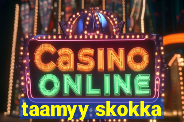 taamyy skokka