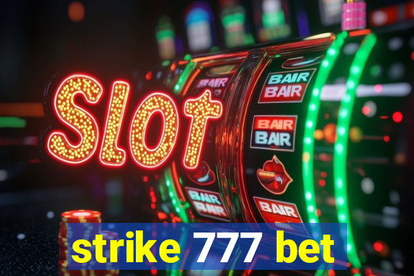 strike 777 bet