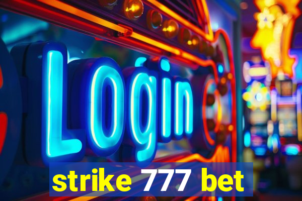 strike 777 bet
