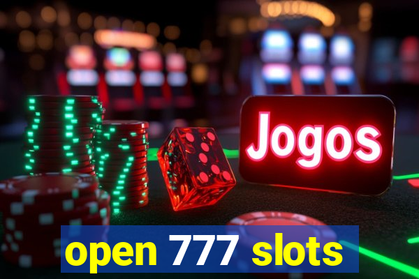 open 777 slots