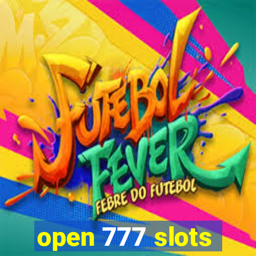 open 777 slots