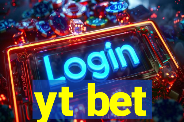 yt bet