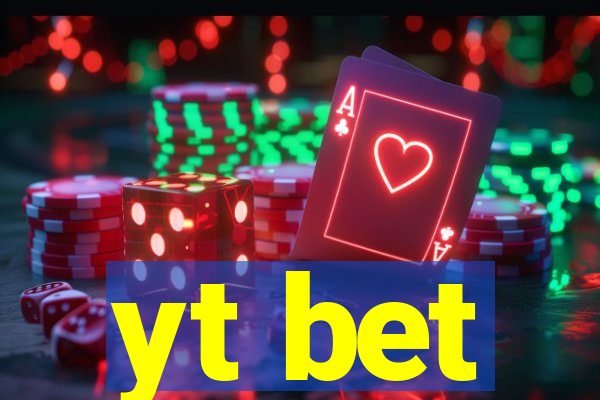 yt bet