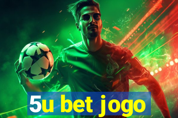 5u bet jogo